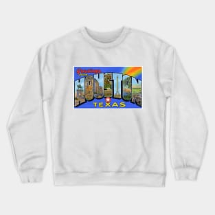 Greetings from Houston, Texas - Vintage Large Letter Postcard Crewneck Sweatshirt